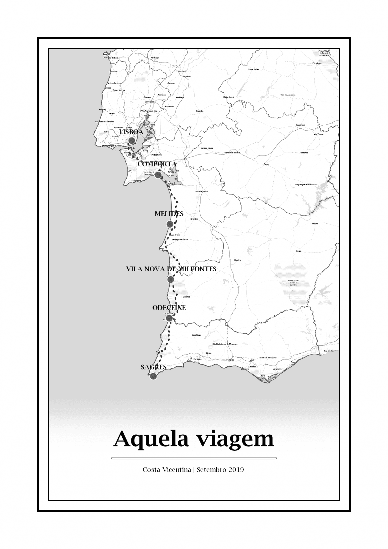 Mapa da rota costeira de Lisboa a Sagres com texto 'Aquela viagem' e 'Costa Vicentina | Setembro 2019'.